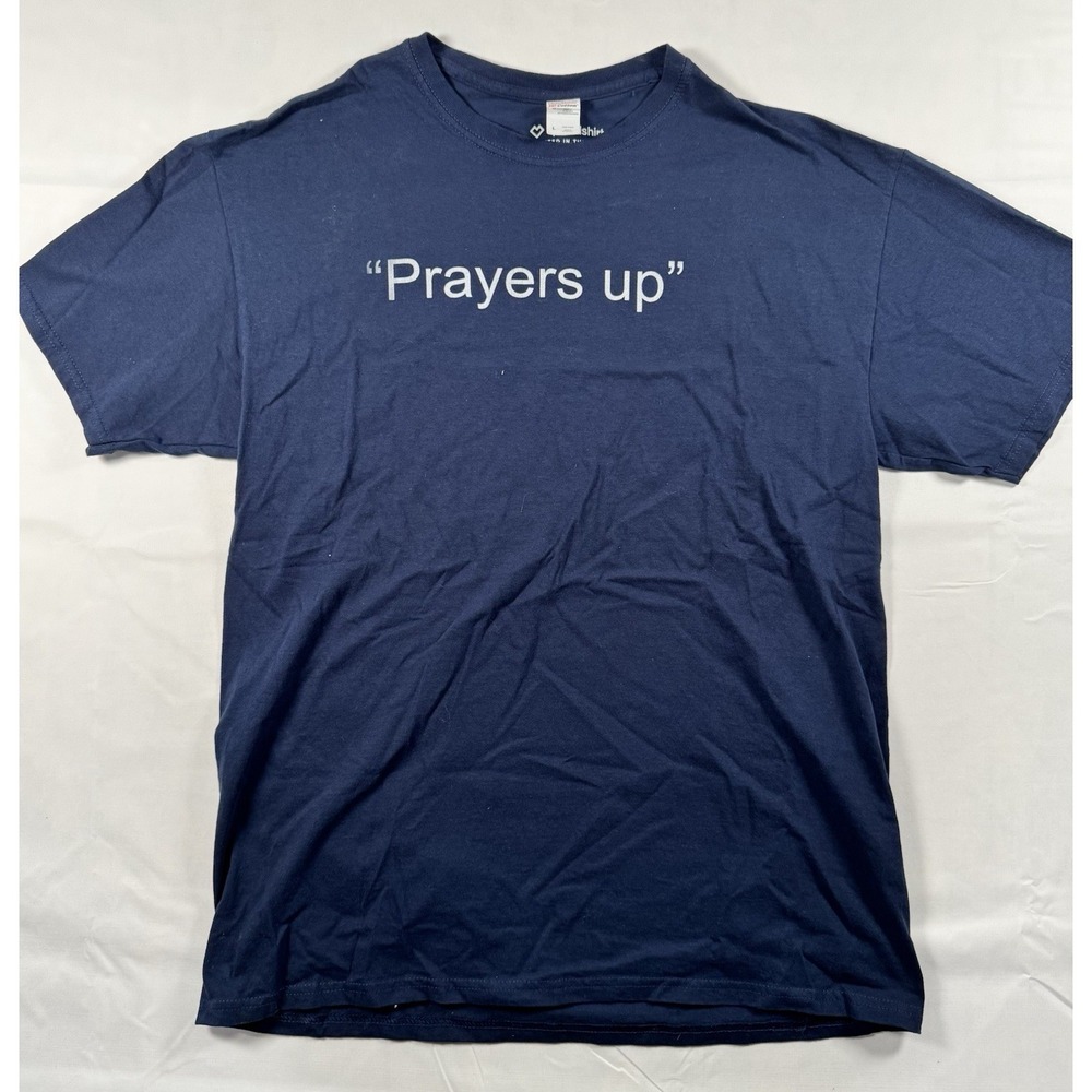 Prayers Up T Shirt Mens L Navy Blue Christian Faith Quote Tee Worship